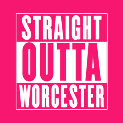 Straight Outta Worcester T-Shirt