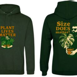 Forest Green Hoodie Plant Lives Matter Size Does Matter