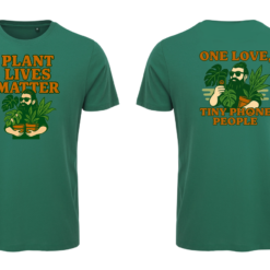 Pine Green T-Shirt Plant Lives Matter One Love