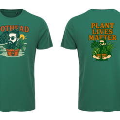 Pine Green T-Shirt Pothead Plant Lives Matter